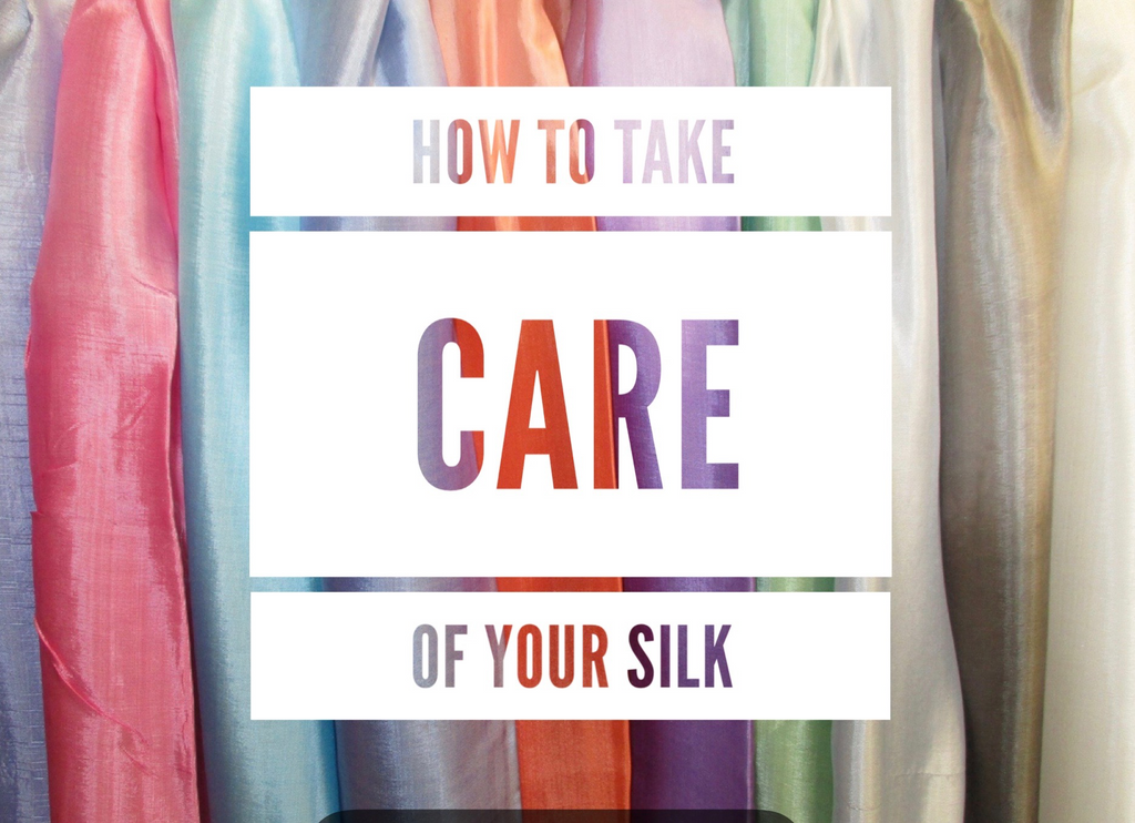 How To Take Care of Your Silk